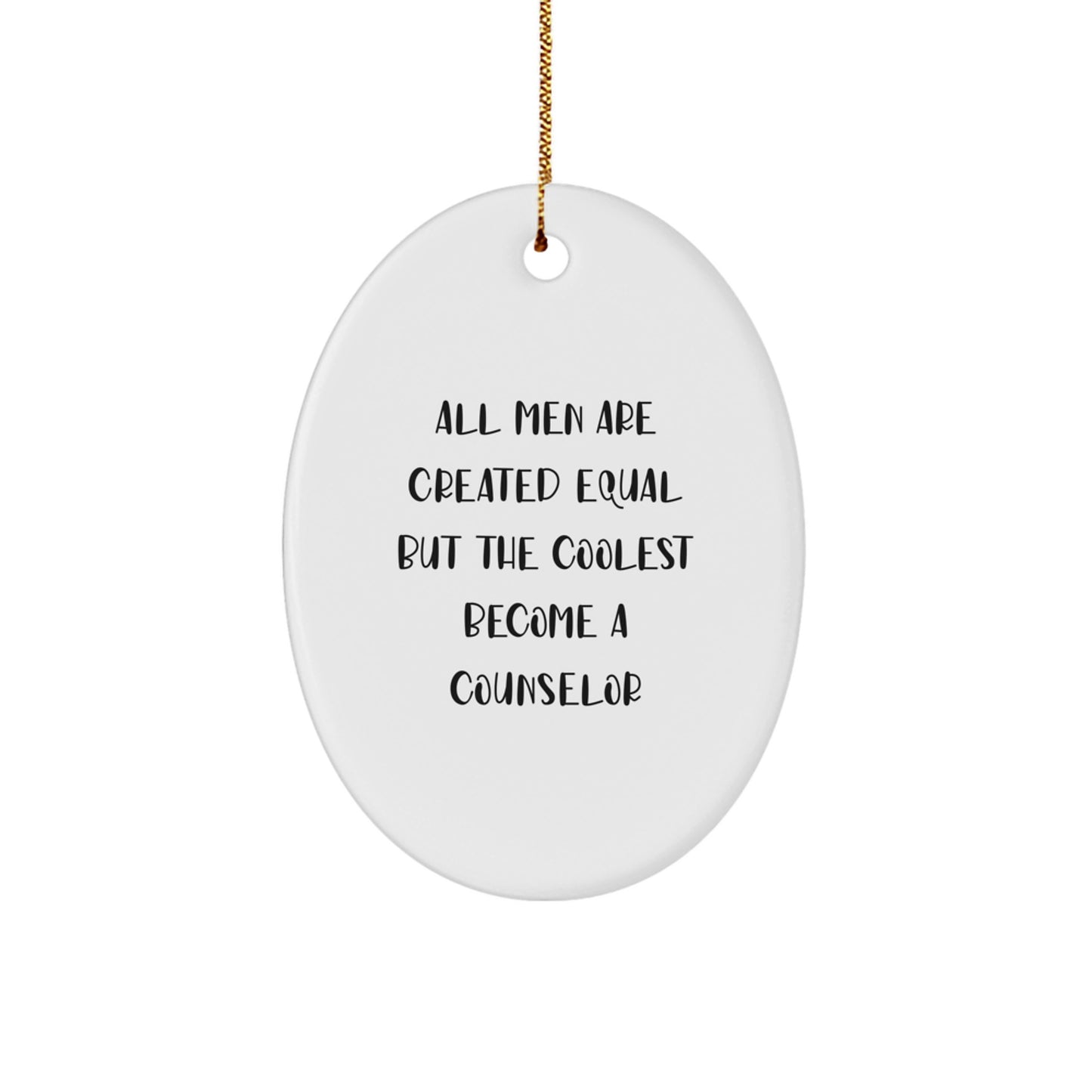 Gifts from Friends, Family or Coworkers - Inspirational Counselor Oval Ornament, Funny Quote for Counselor Gifts Christmas Unique - Image 1