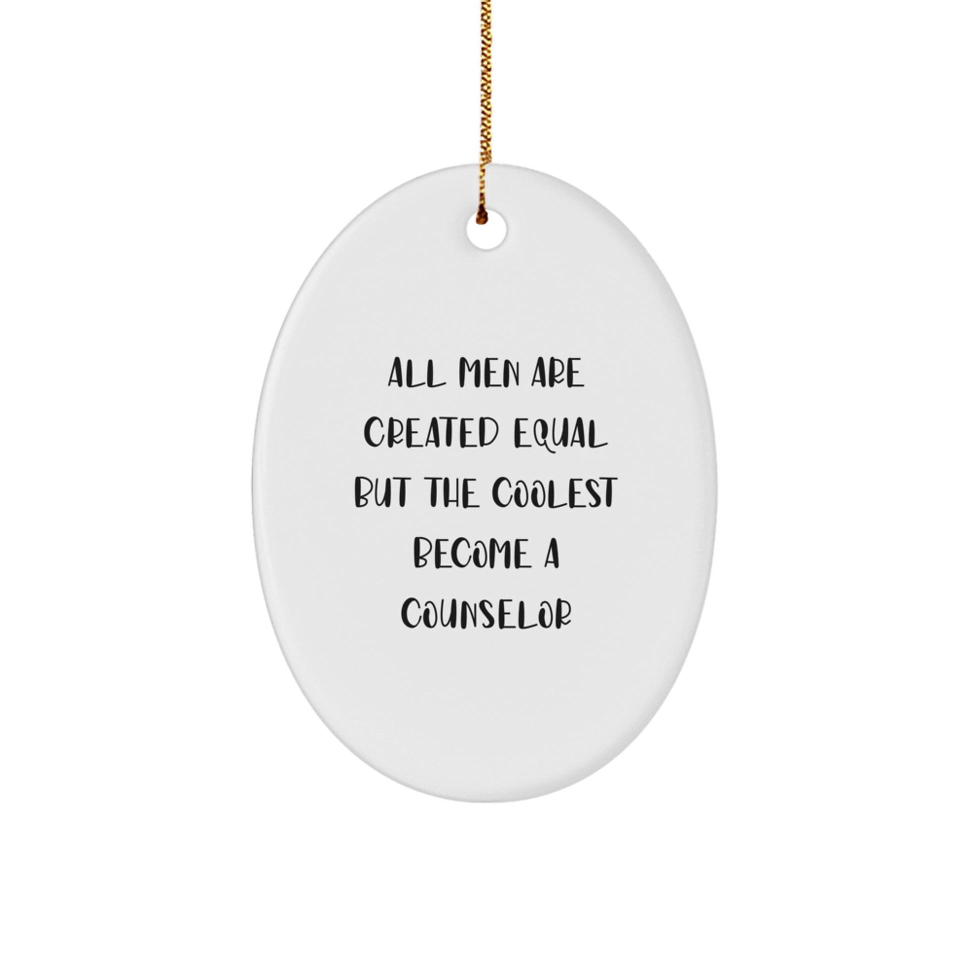 Gifts from Friends, Family or Coworkers - Inspirational Counselor Oval Ornament, Funny Quote for Counselor Gifts Christmas Unique - Image 1
