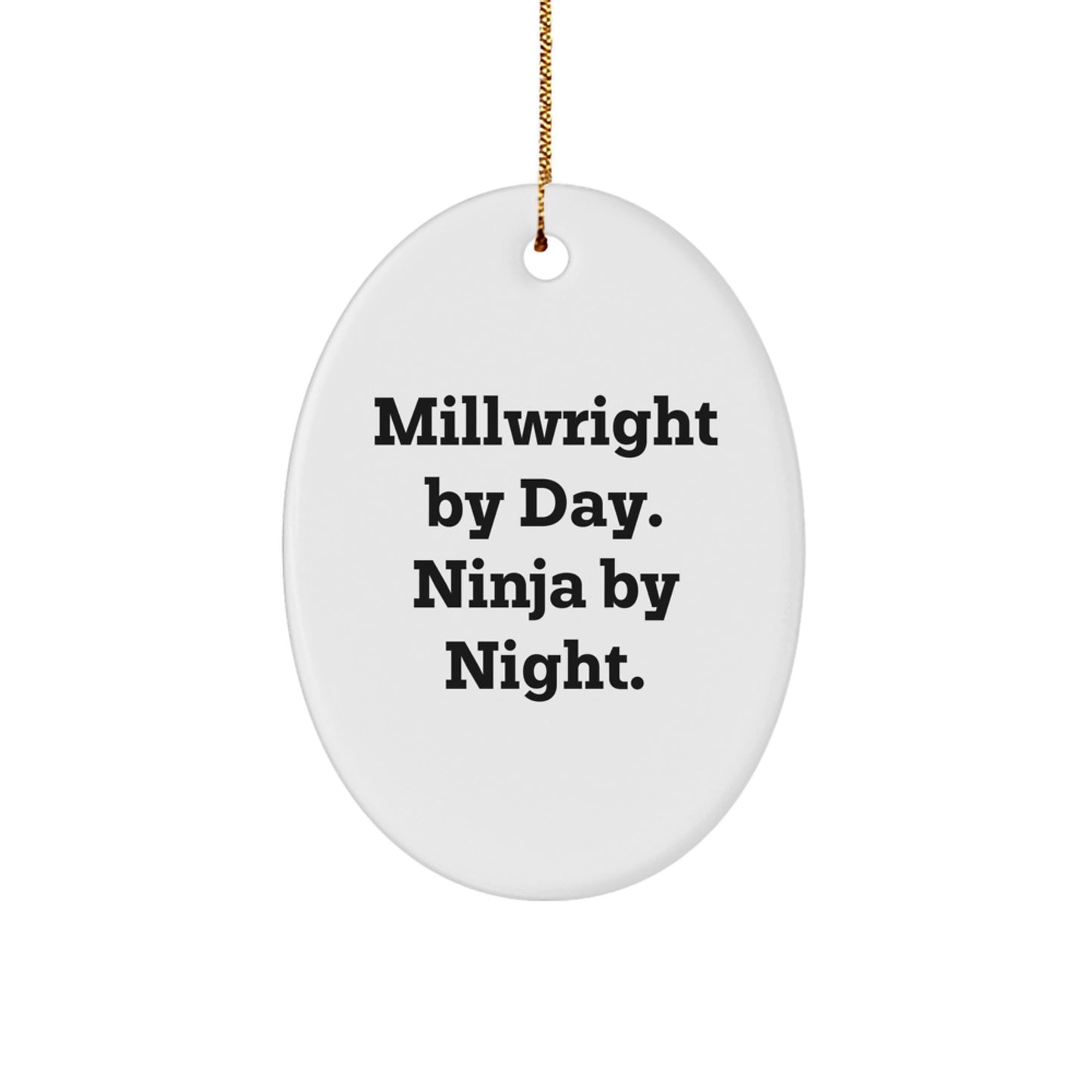 Millwright Gifts from Men - Christmas Unique Gifts for Millwright - Oval Ornament - Image 1