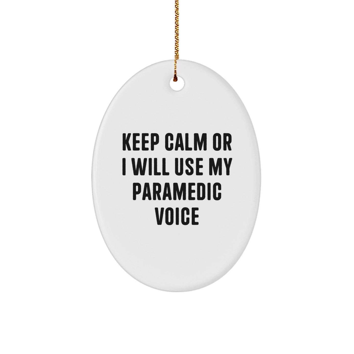 Rescue Worker Gifts from Friends for Men - Oval Ornament with Funny Quote, Keep Calm Or I Will Use My Rescue Worker Voice - Christmas Unique Decorations - Image 1