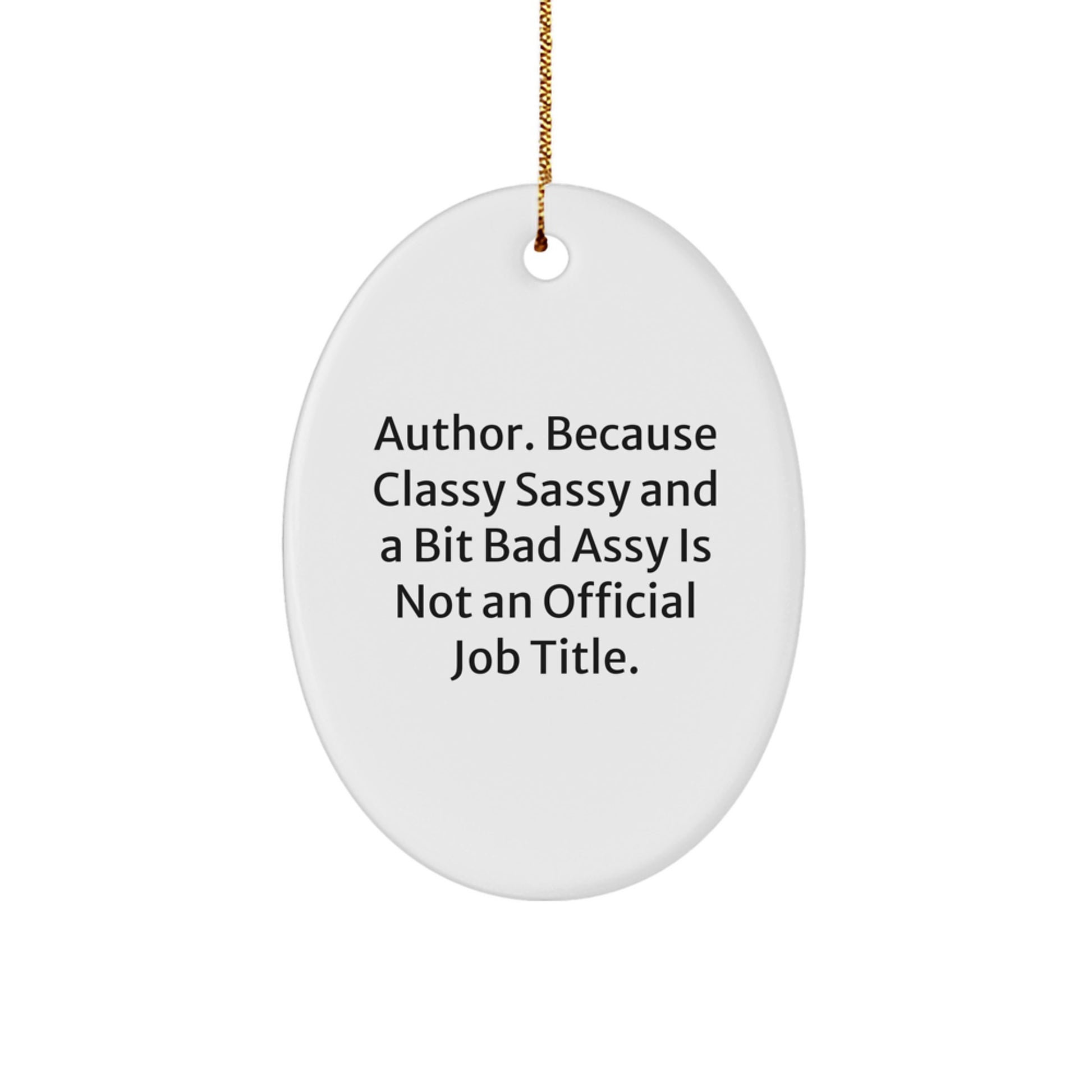 Funny Gifts from Author Fans for Author - Oval Author Ornament, White, Christmas Unique Gifts for Authors, Friends, Family - Image 1