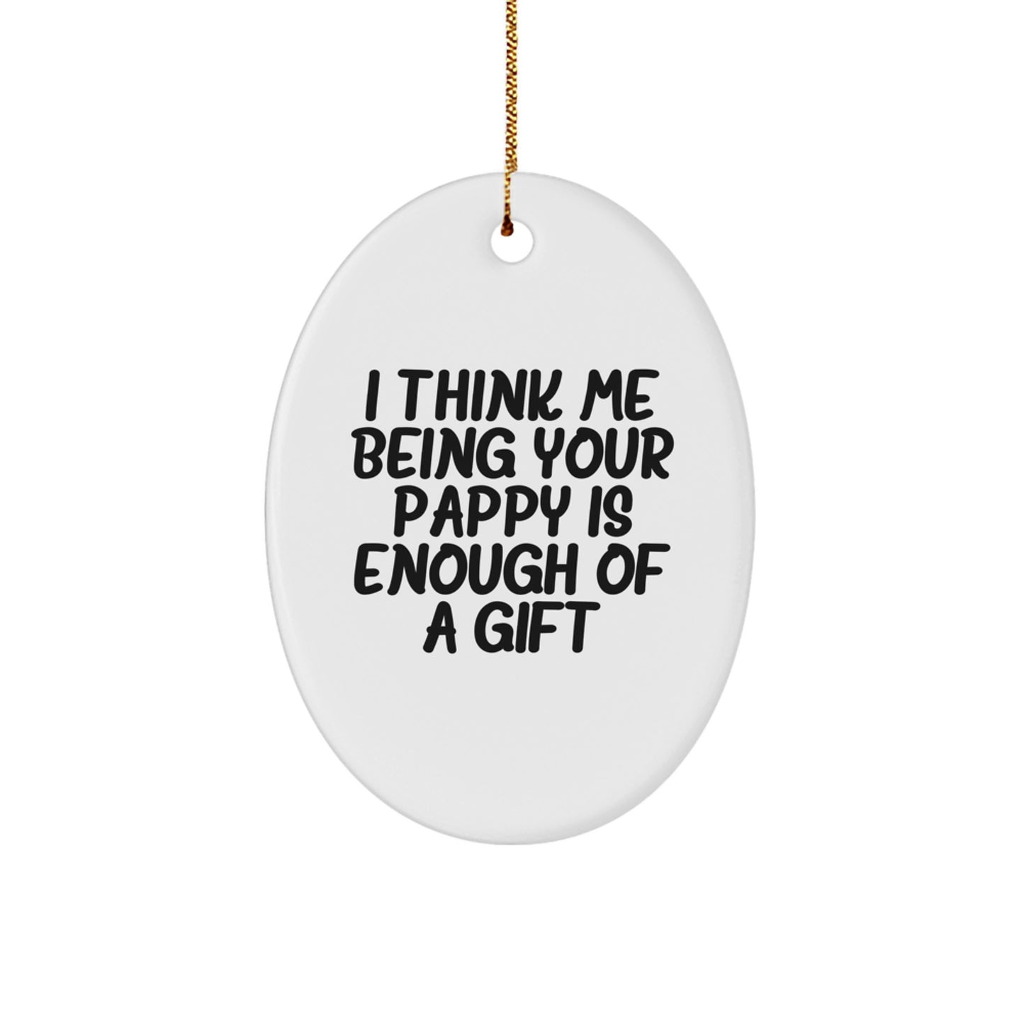 Funny Pappy Gifts Oval Ornament with Gold Cord, Perfect for Christmas Unique Presents from Family to Dads, Pappy Men - Image 1