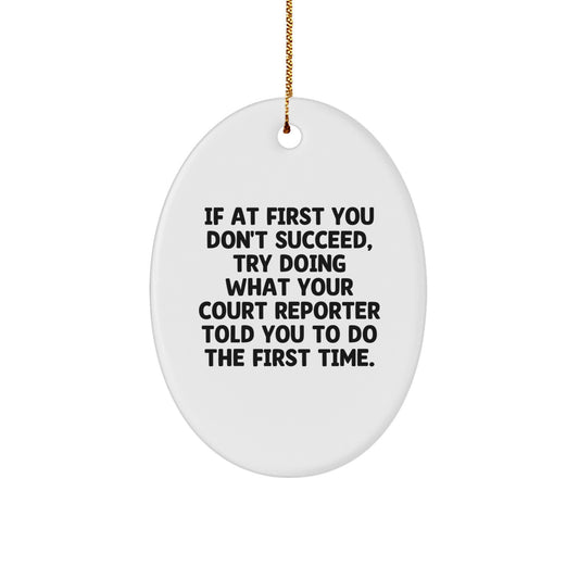 Funny Court Reporter Gifts, Oval Ornament for Court Reporter, Gifts from Friends for Court Reporter, Unique Christmas Unique Gifts - Image 1