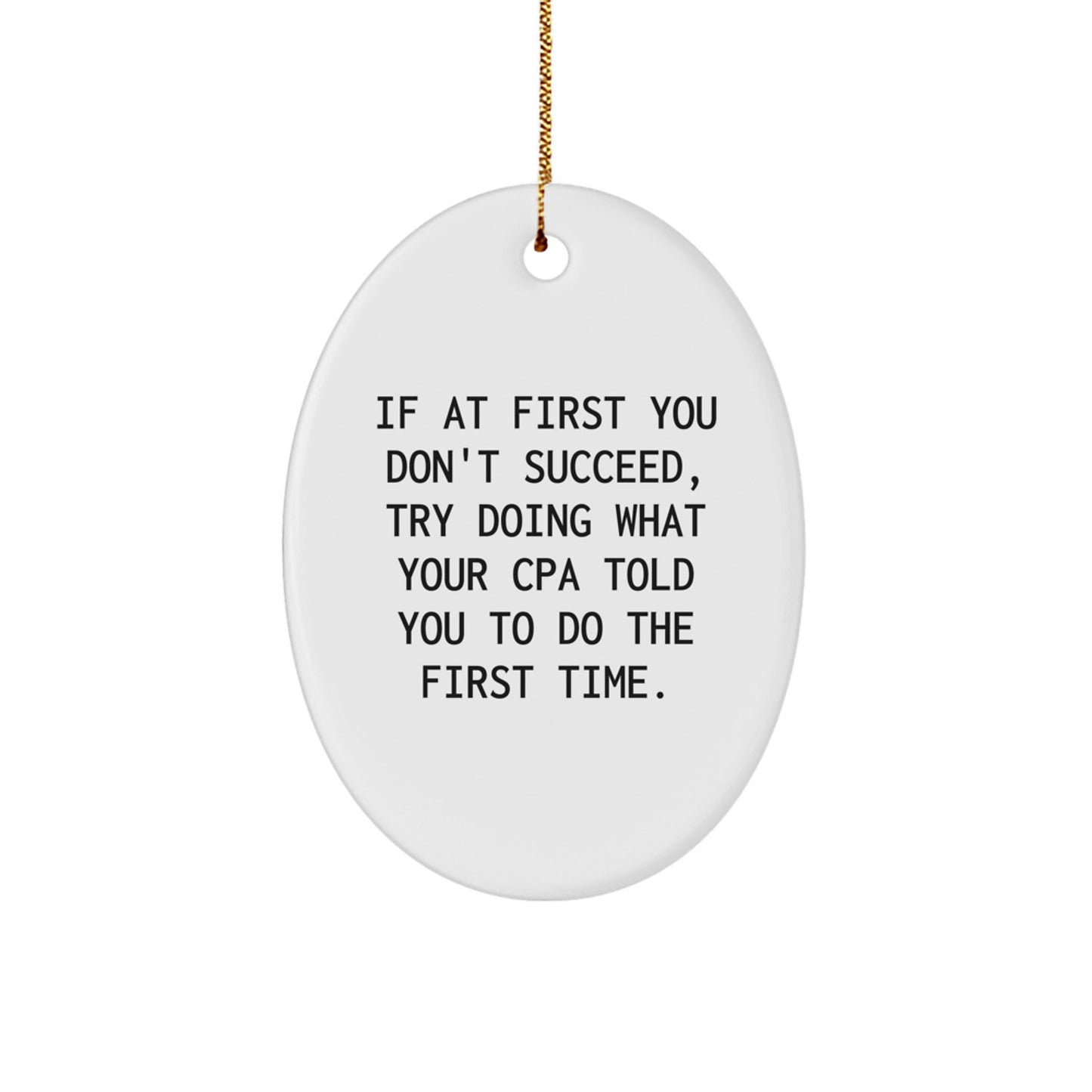 Funny CPA Gifts from Men to Friends, Oval Ornament for Christmas Unique Gifts - Image 1