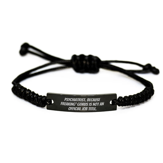 Funny Quote Gifts for Psychiatrist Men Women from Family Black Rope Bracelet - Mother's Day Unique Gifts - Image 1