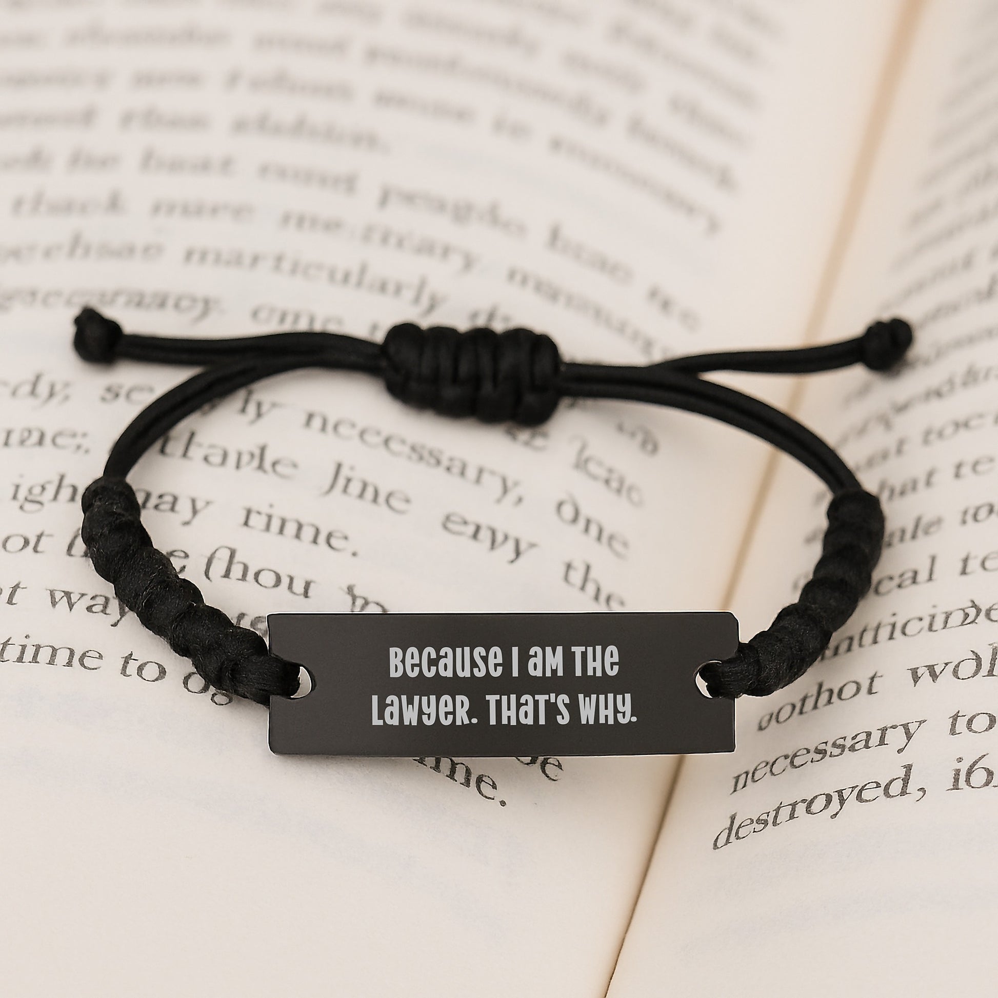 Funny Lawyer Gifts from Friends for Birthday - because I am the lawyer. That's Why. Adjustable Rope Bracelet - Image 3