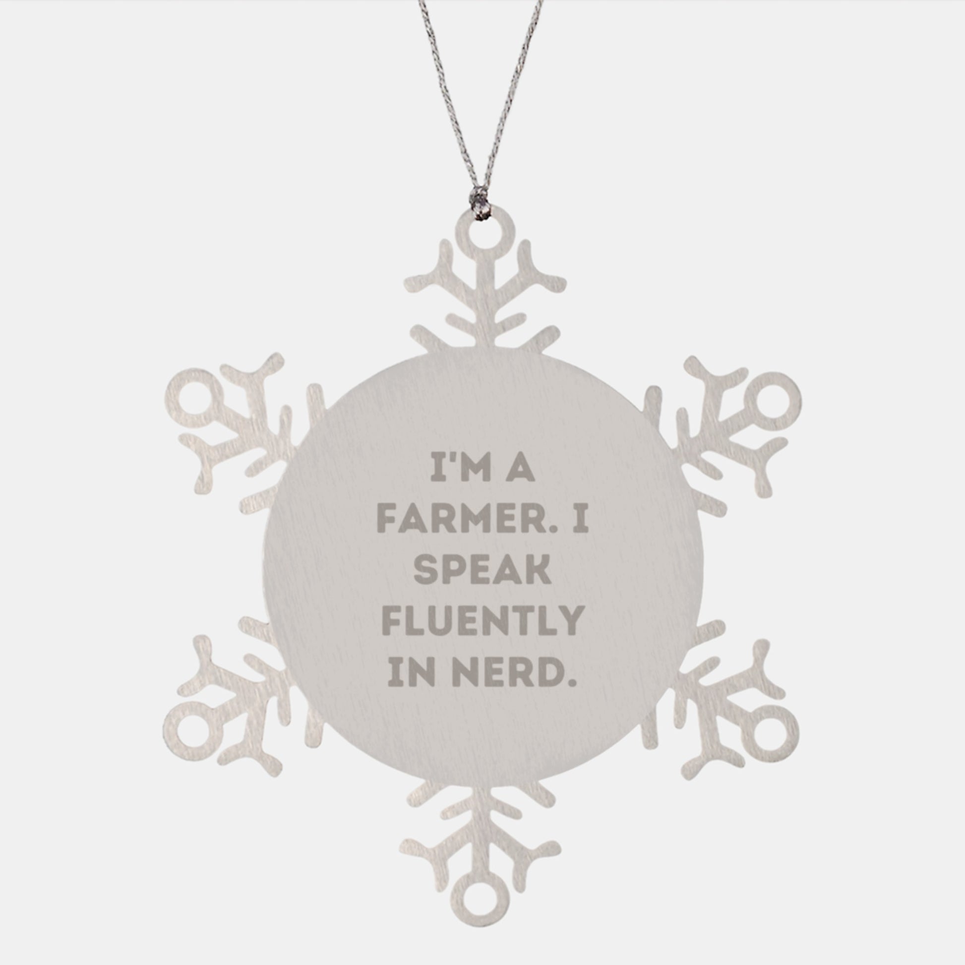 Funny Farmer Gifts, Christmas Unique Snowflake Ornaments, I'm A Farmer I Speak Fluently In genius Gifts for Farmer Men - Image 1