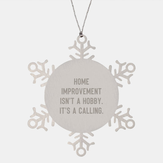 Home Improvement Snowflake Ornament Gifts from Friends for Men and Women at Christmas Time - Image 1