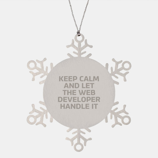 Keep Calm and Let the Web Developer Handle It Snowflake Ornament, Web Developer Gifts for Men, Christmas Unique Gifts from Friends and Family - Image 1