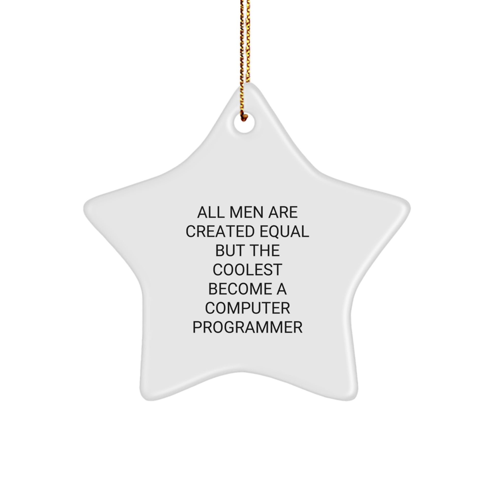 Funny Programmer Gifts, Christmas Unique Star Ornament, Inspirational Computer Programmer Quote Gifts from Friends, for Computer Programmer - Image 1