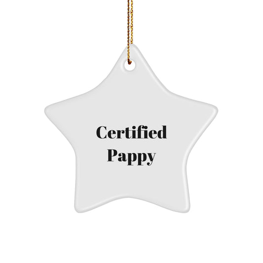 Pappy's Star Ornament Gifts from Friends and Family, Funny Certified Pappy Quote, White Star Shaped, Perfect for Christmas - Image 1