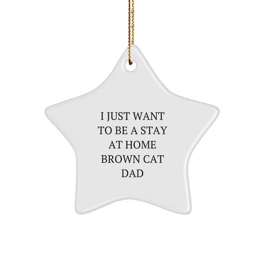 Funny Brown Cat Dad Gifts for Men from Friends and Family - Unique Star Ornament for Christmas - Image 1