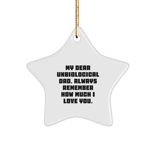 Funny Unbiological Dad Gifts, Quotes for Unbiological Dad, Christmas Unique Gifts from Family, for Unbiological Dad Star Ornament - Image 1