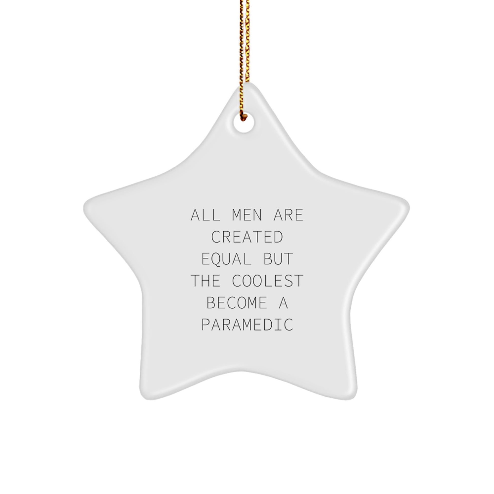 Gifts from Men for Rescue Worker Star Ornament Funny Quote Christmas Unique Decorations - Image 1