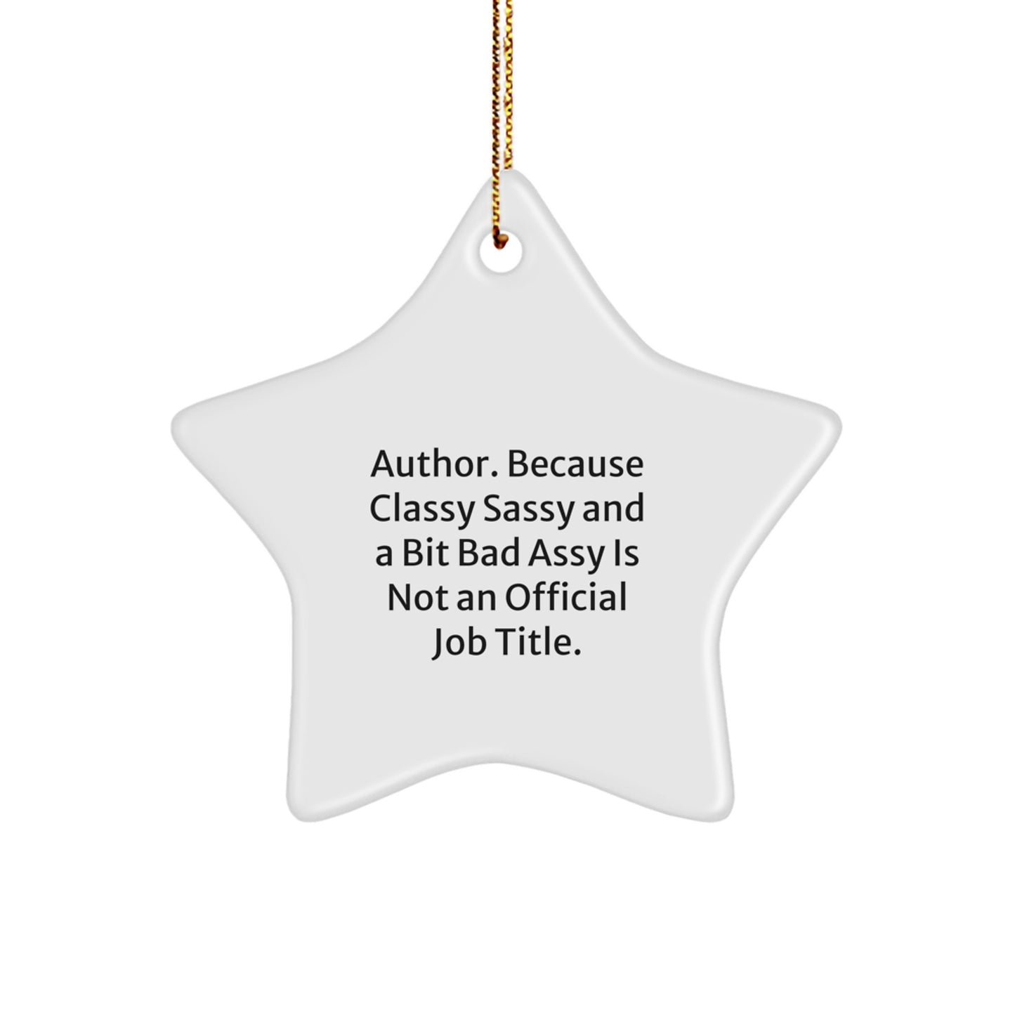 Author Star Ornament Gifts from Friends, Author Unique Christmas Unique Gifts for Author, Funny Quote Star Shape - Image 1
