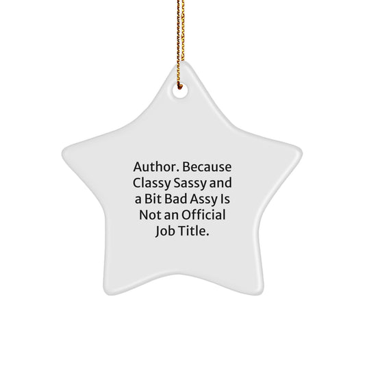 Author Star Ornament Gifts from Friends, Author Unique Christmas Unique Gifts for Author, Funny Quote Star Shape - Image 1