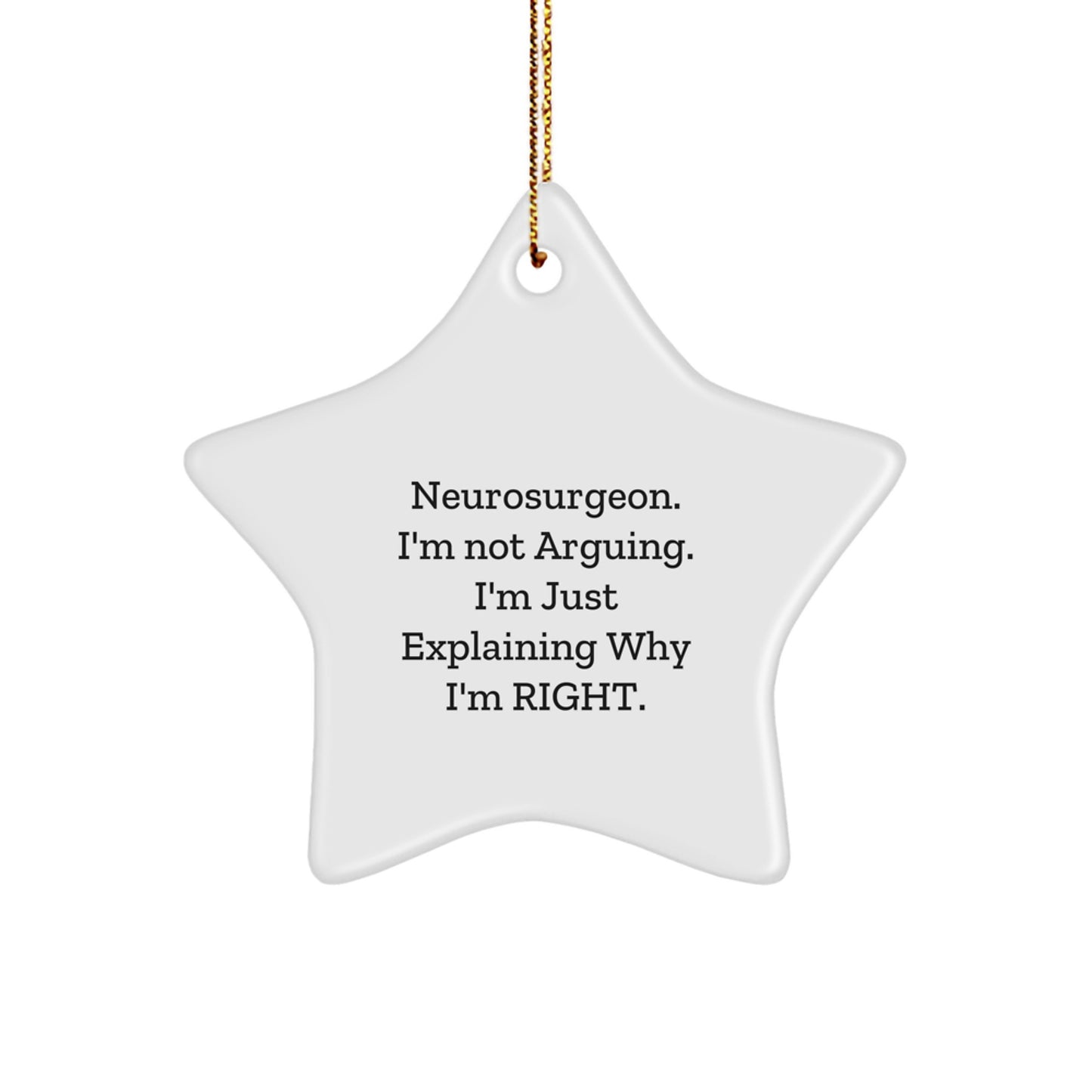 Christmas Unique Gifts for the Neurosurgeon in Your Life - Funny Star Ornament, Gifts from Coworkers, Friends, and Family - Inspirational Decorations - Image 1
