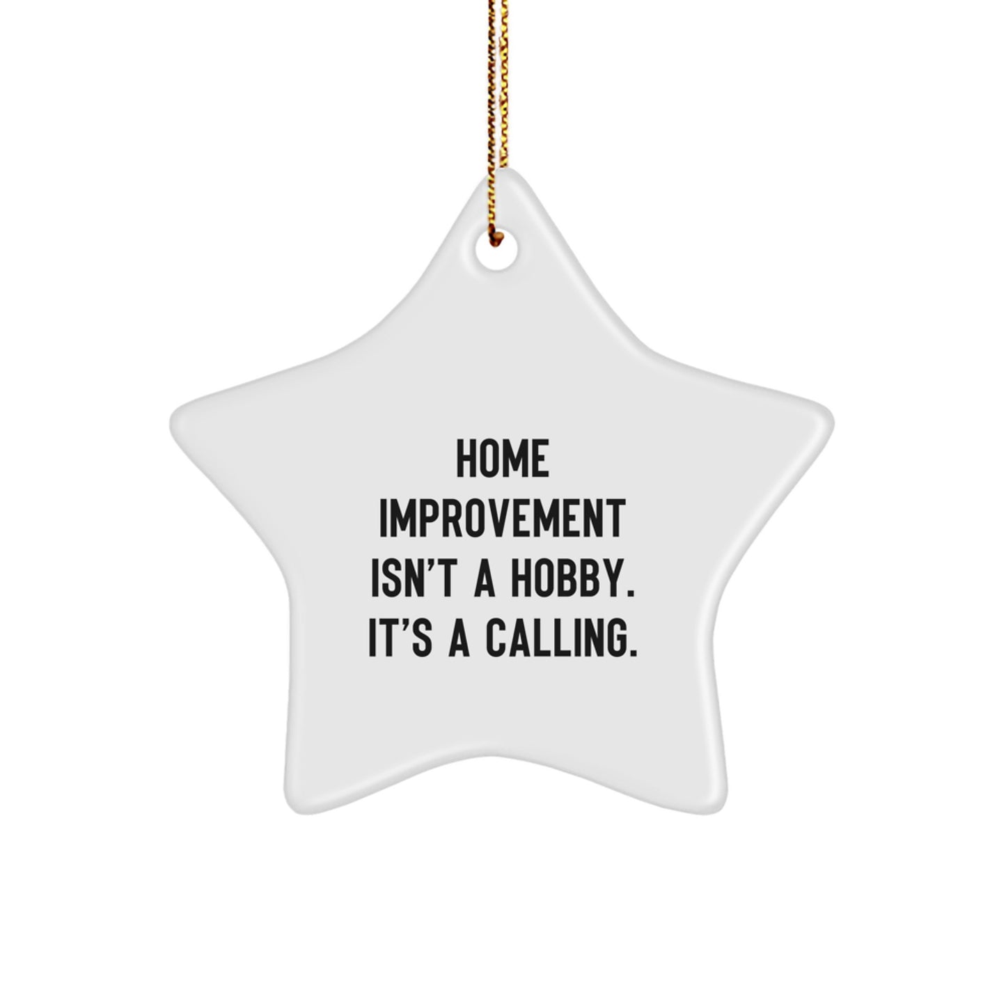 Funny Home Improvement Christmas Star Ornaments Gifts from Family to Home Improvement Enthusiasts - Image 1