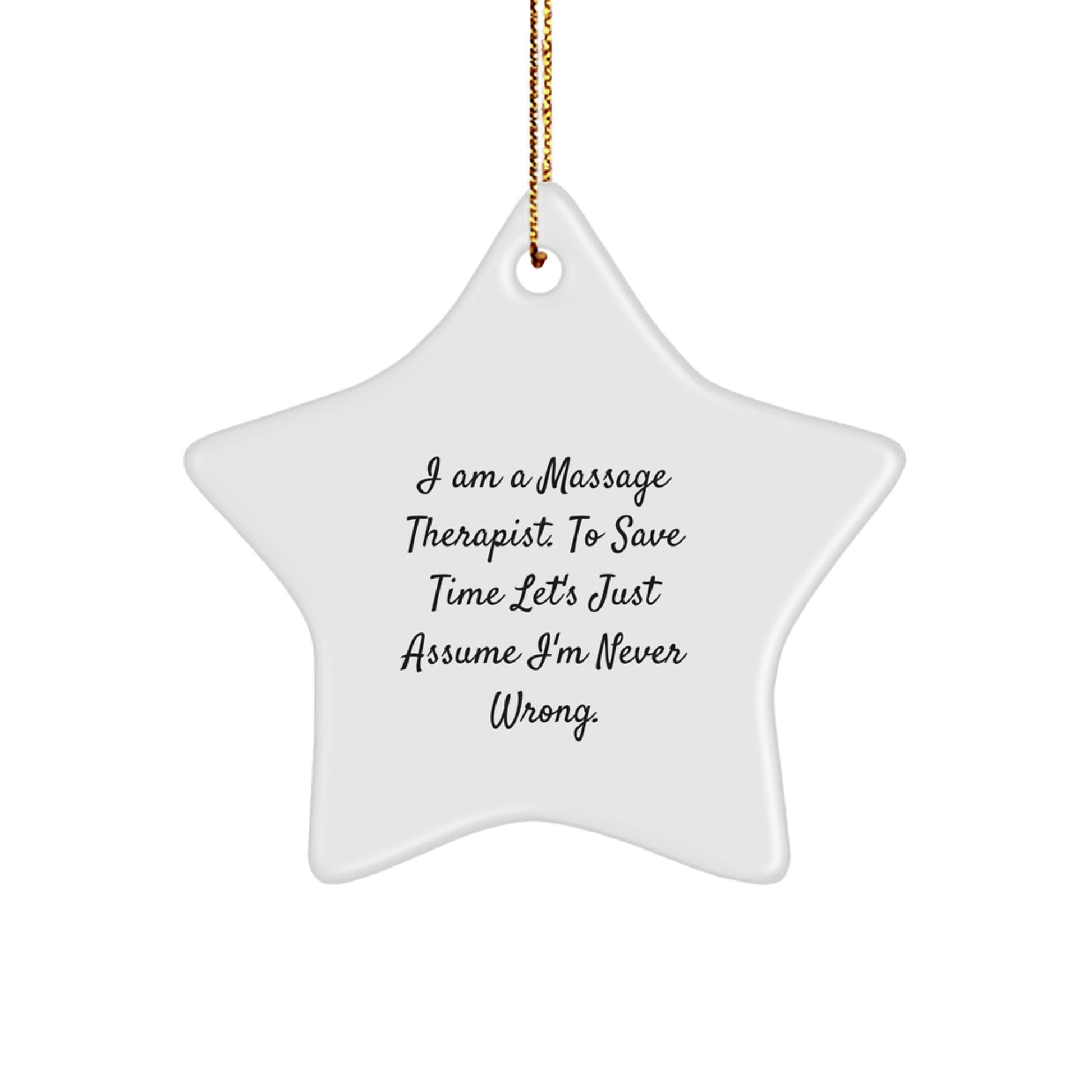 Funny Massage Therapist Gifts for Men - I Am A Massage Therapist Quote Star Ornament, White MDF Star Shaped Decoration, Christmas Unique Gifts from Friends - Image 1