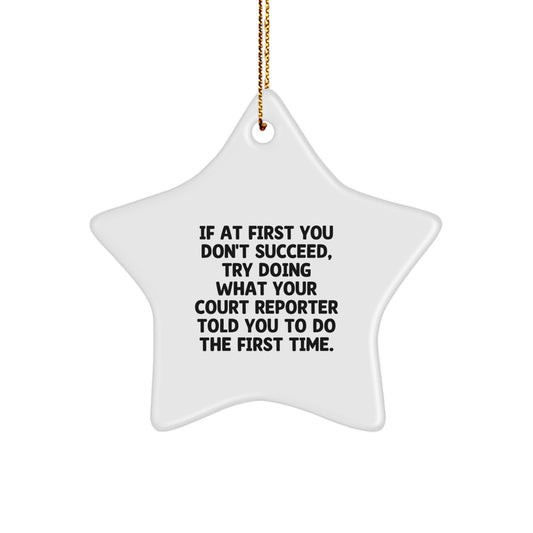 Court Reporter Gifts from Men, Funny Star Ornament for Christmas, Inspirational Quote - Image 1